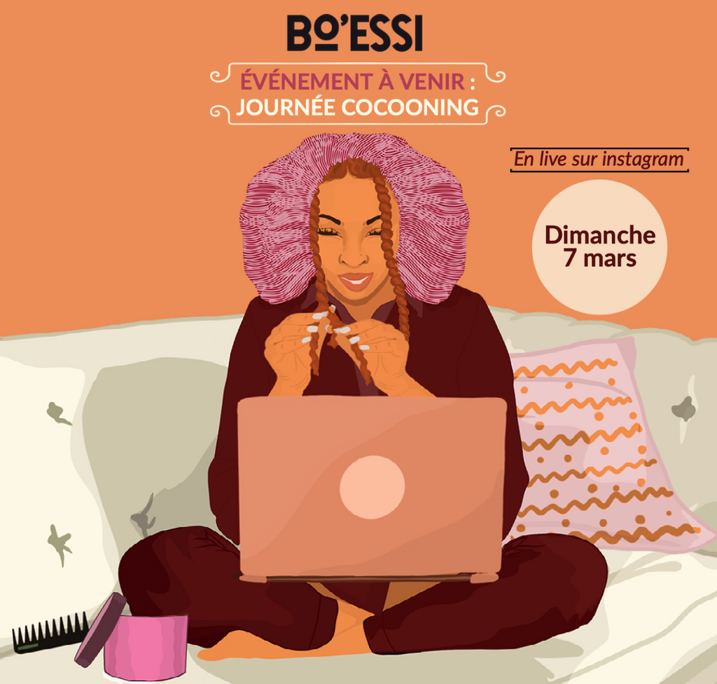 ÉVÉNEMENT BO'ESSI : Journée Cocooning